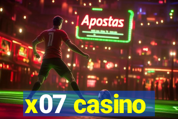 x07 casino